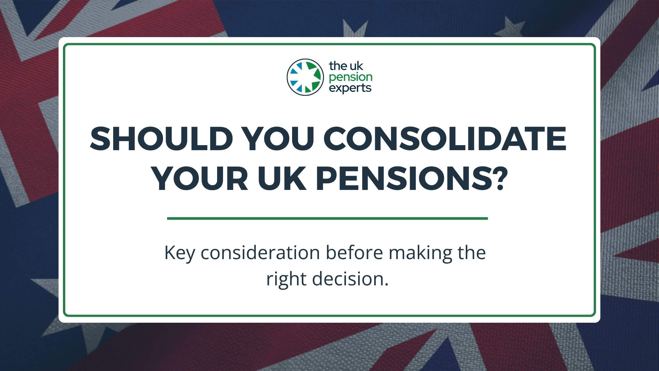 Should You Consolidate Your UK Pensions?