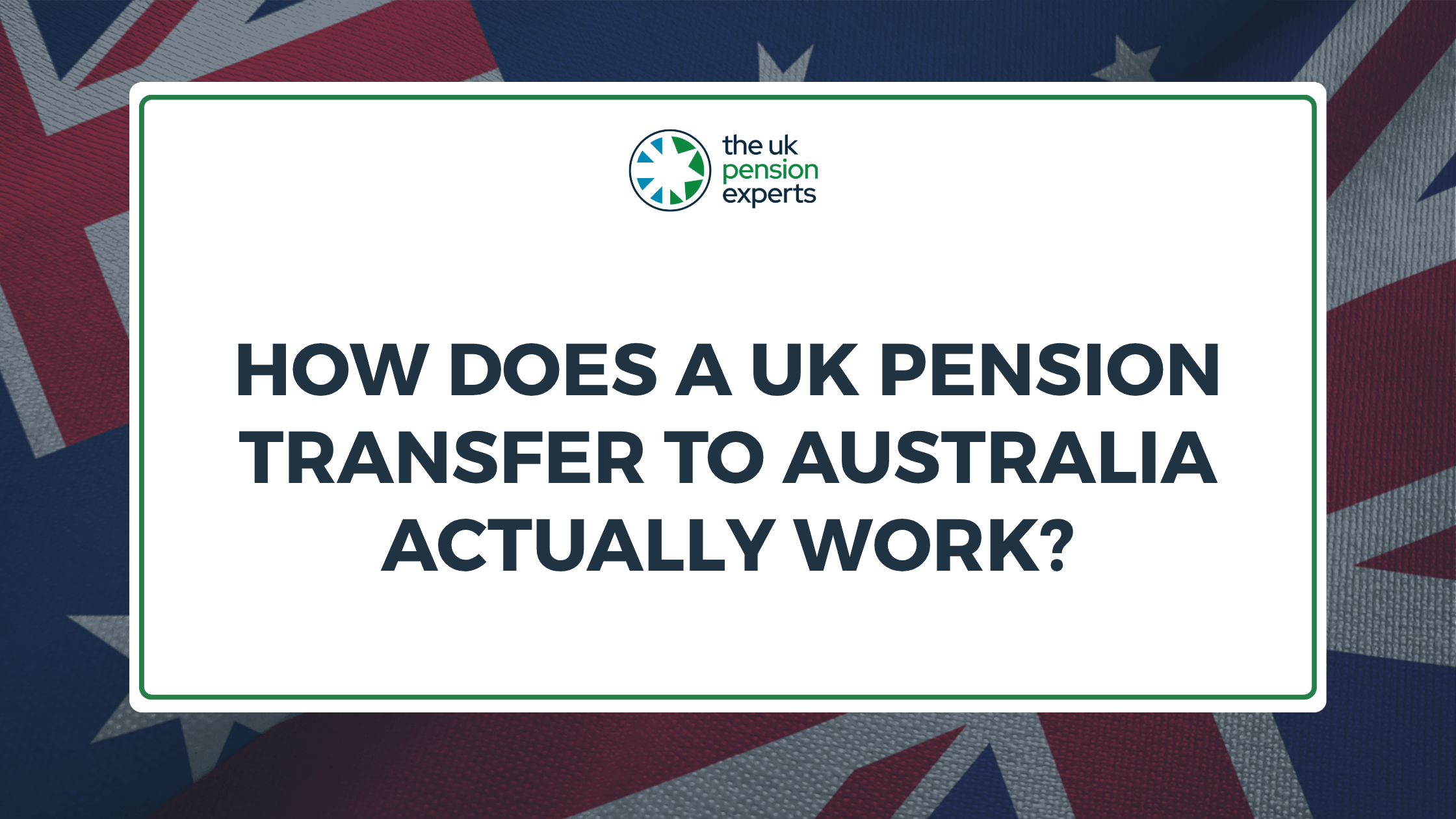 How Does a UK Pension Transfer to Australia Actually Work?